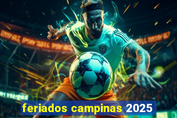 feriados campinas 2025